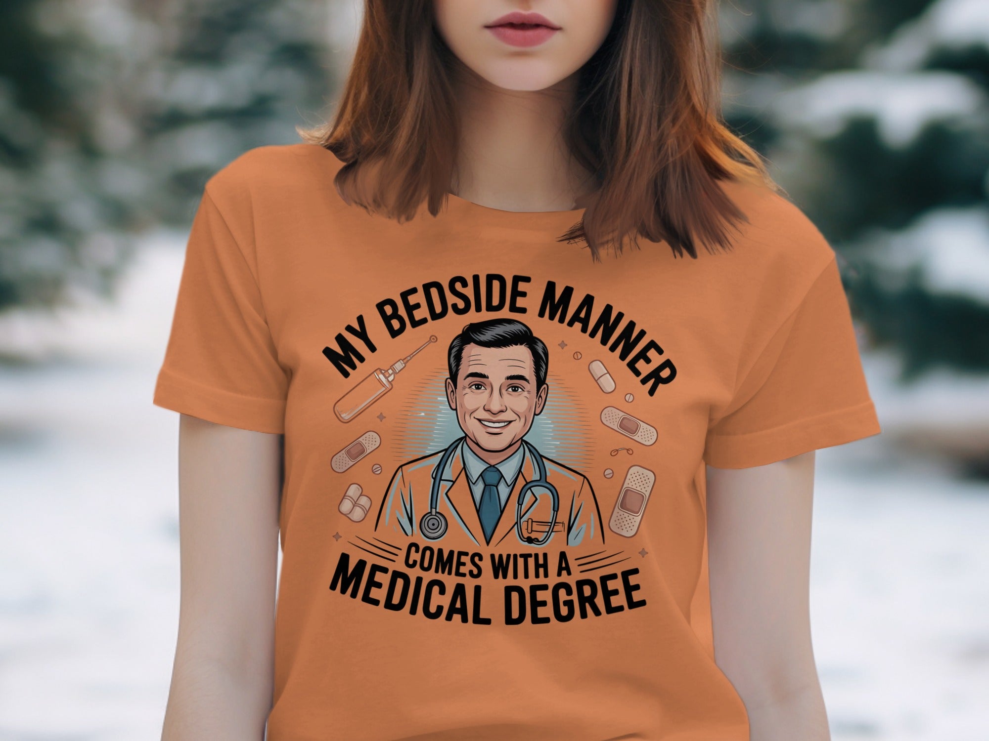 My Bedside Manner Comes With A Medical Degree product type