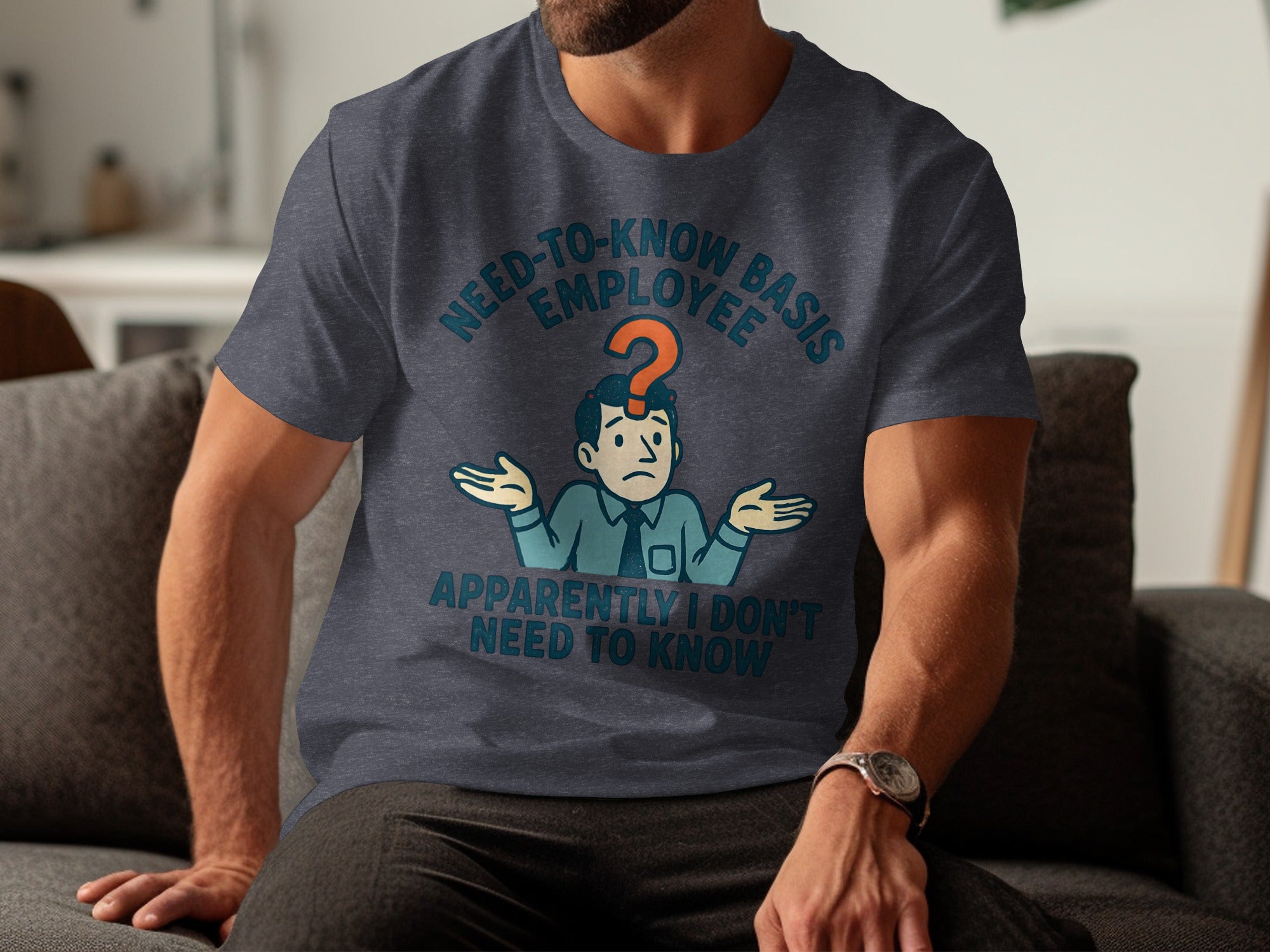 Need To Know Basis Employee Don't Need To Know product type