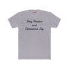 Stay positive experience joy t-shirt