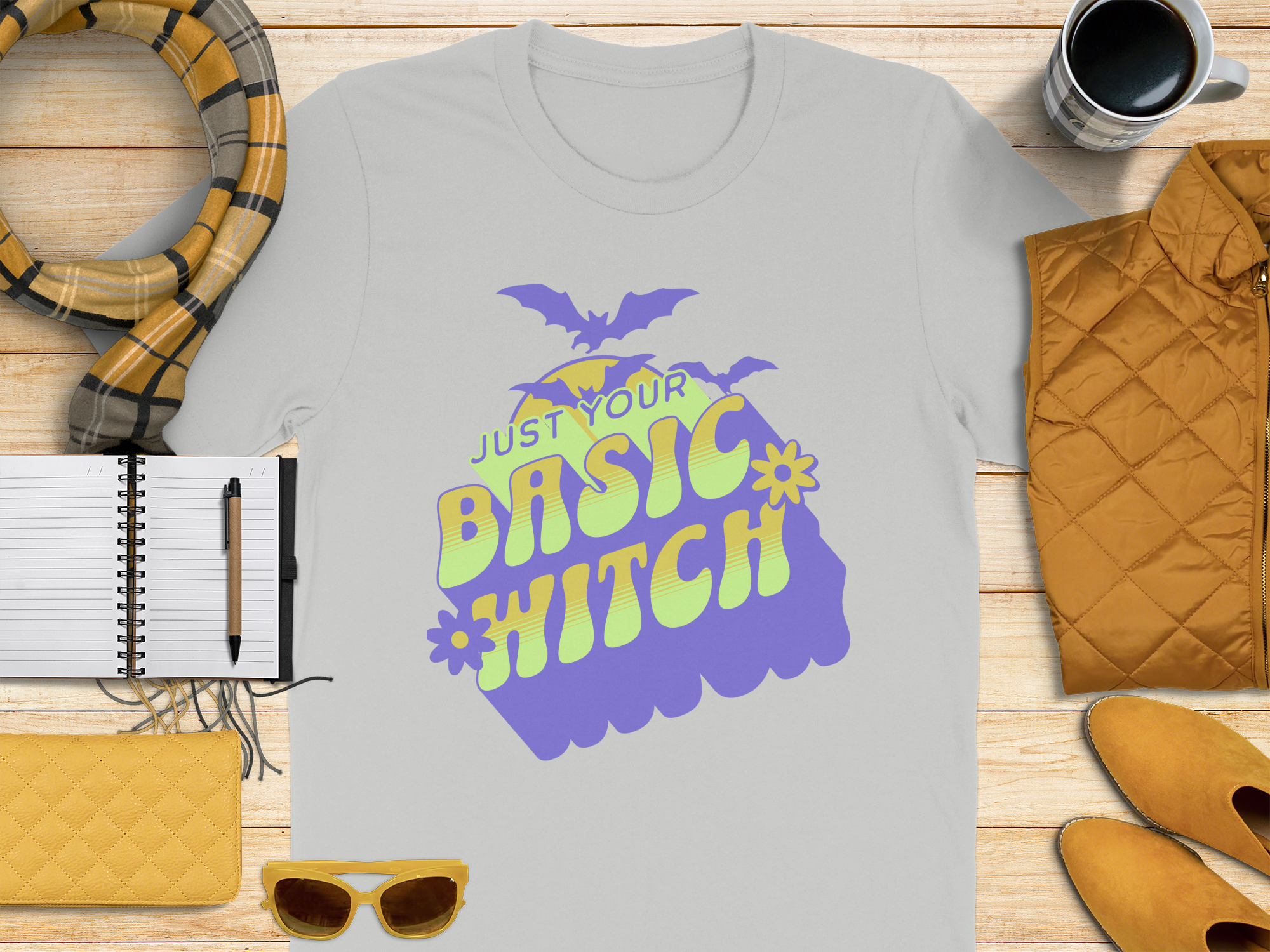 Just Your Basic Witch Statement for Apparel Product
