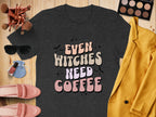 Even Witches Need Coffee T-shirt product