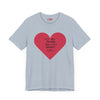 You Are Literally The Only Person I Like T Shirt
