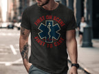 First On Scene First To Care Statement T-shirt product
