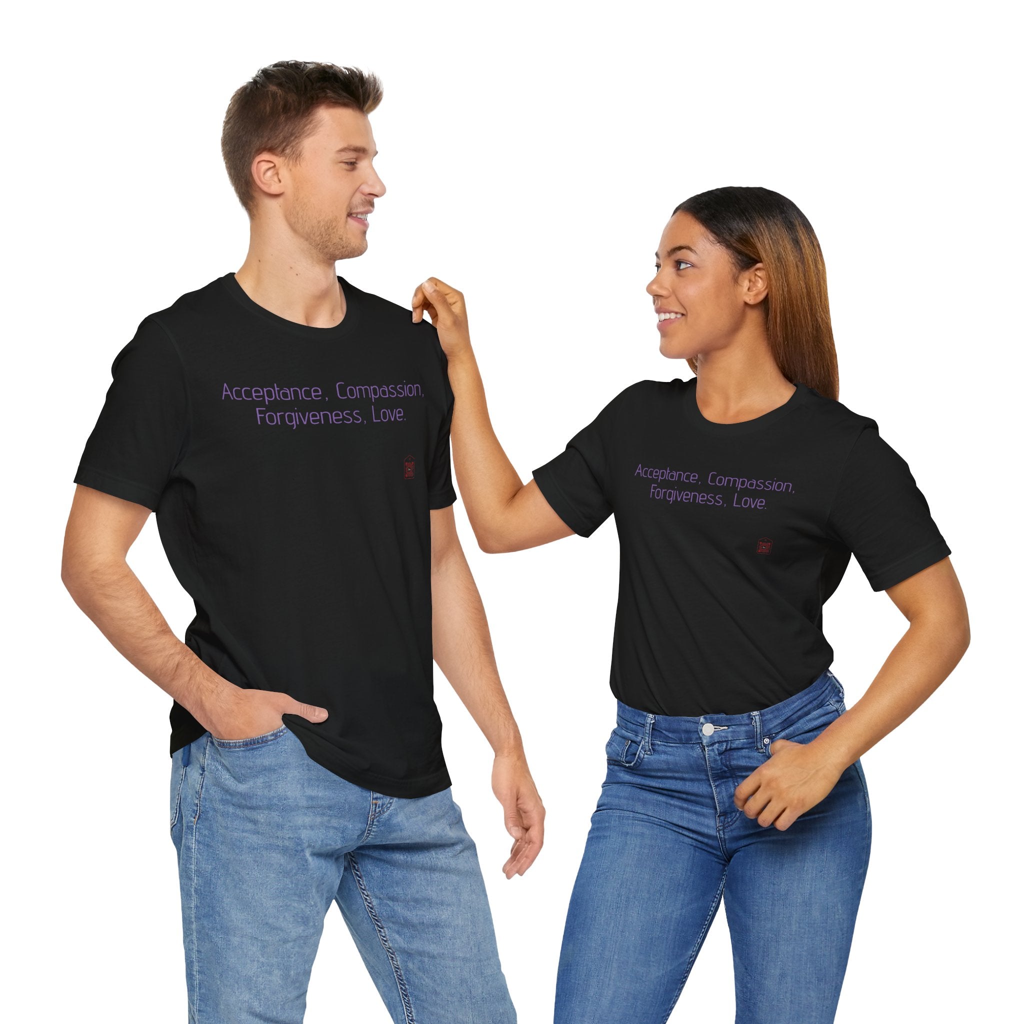 Acceptance Compassion Forgiveness Love Quote T Shirt