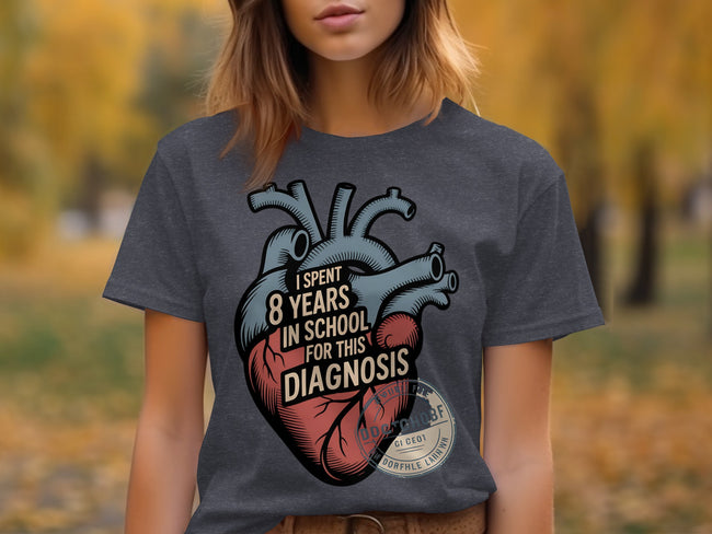 I Spent 8 Years in School for This Diagnosis product type