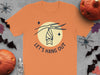 Let's Hang Out Cute Halloween Themed Shirt product type