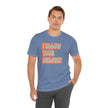 Follow Your Dreams Motivational T-Shirt Inspirational Quote Tee Gift Encouragement Shirt Unique Graphic Tee Positivity Top Present