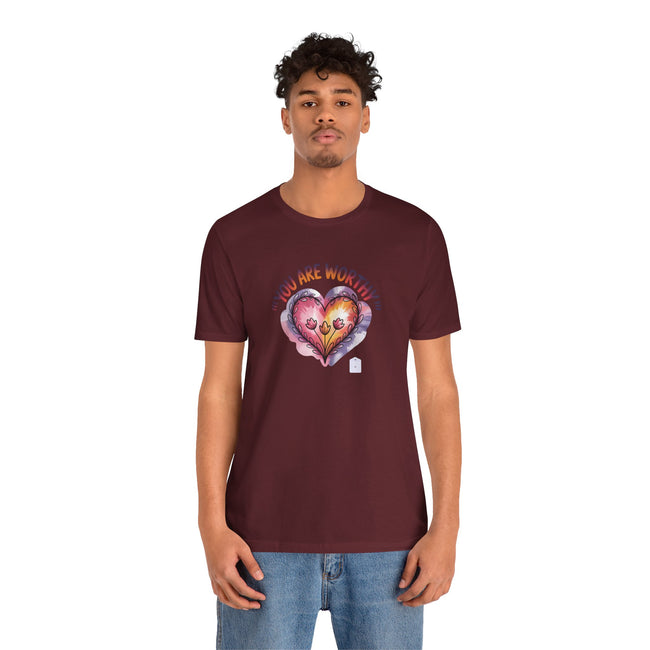 You Are Worthy T Shirt