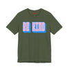 Be Kind T Shirt Unisex Graphic Tee