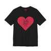 You Are Literally The Only Person I Like T Shirt