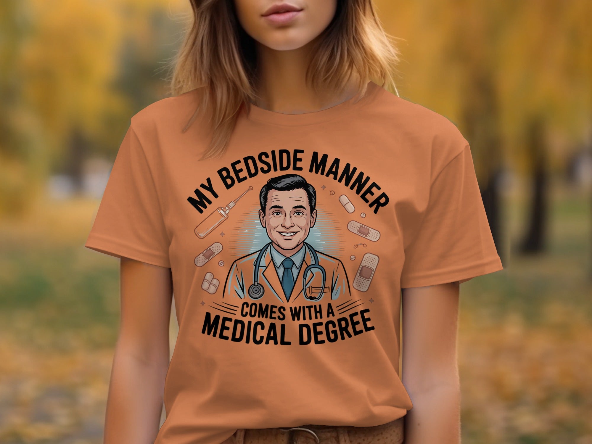 My Bedside Manner Comes With A Medical Degree product type
