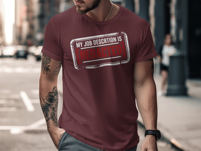 My Job Description Is Redacted Humor Shirt product