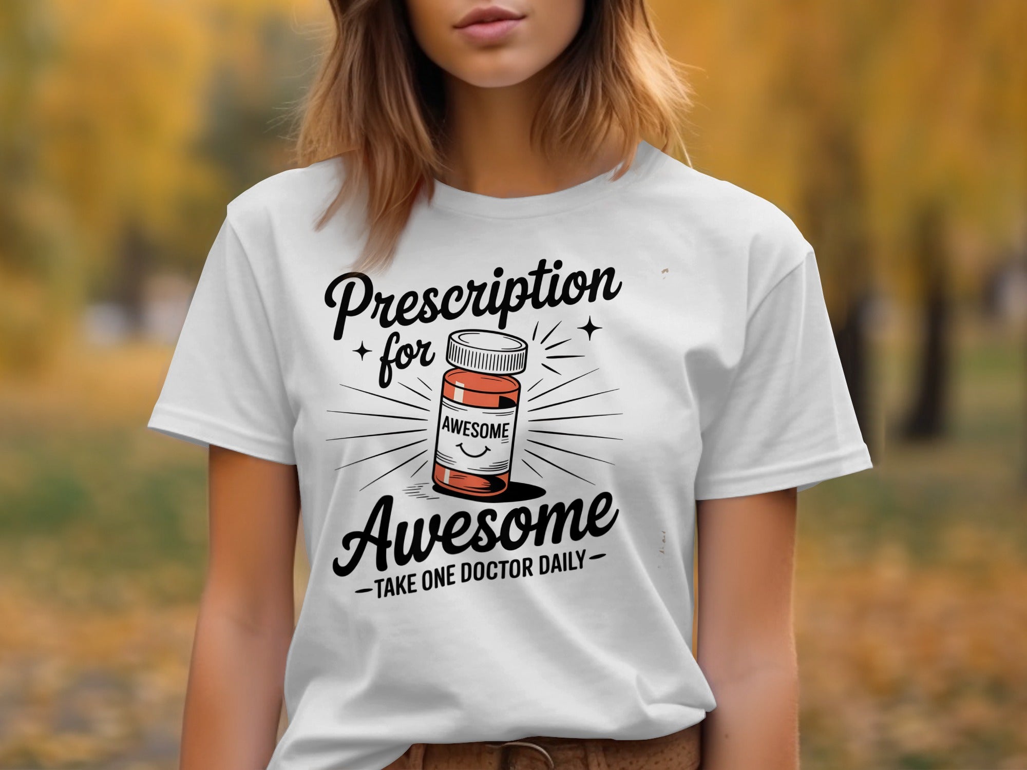 Prescription for Awesome Graphic T-Shirt product type