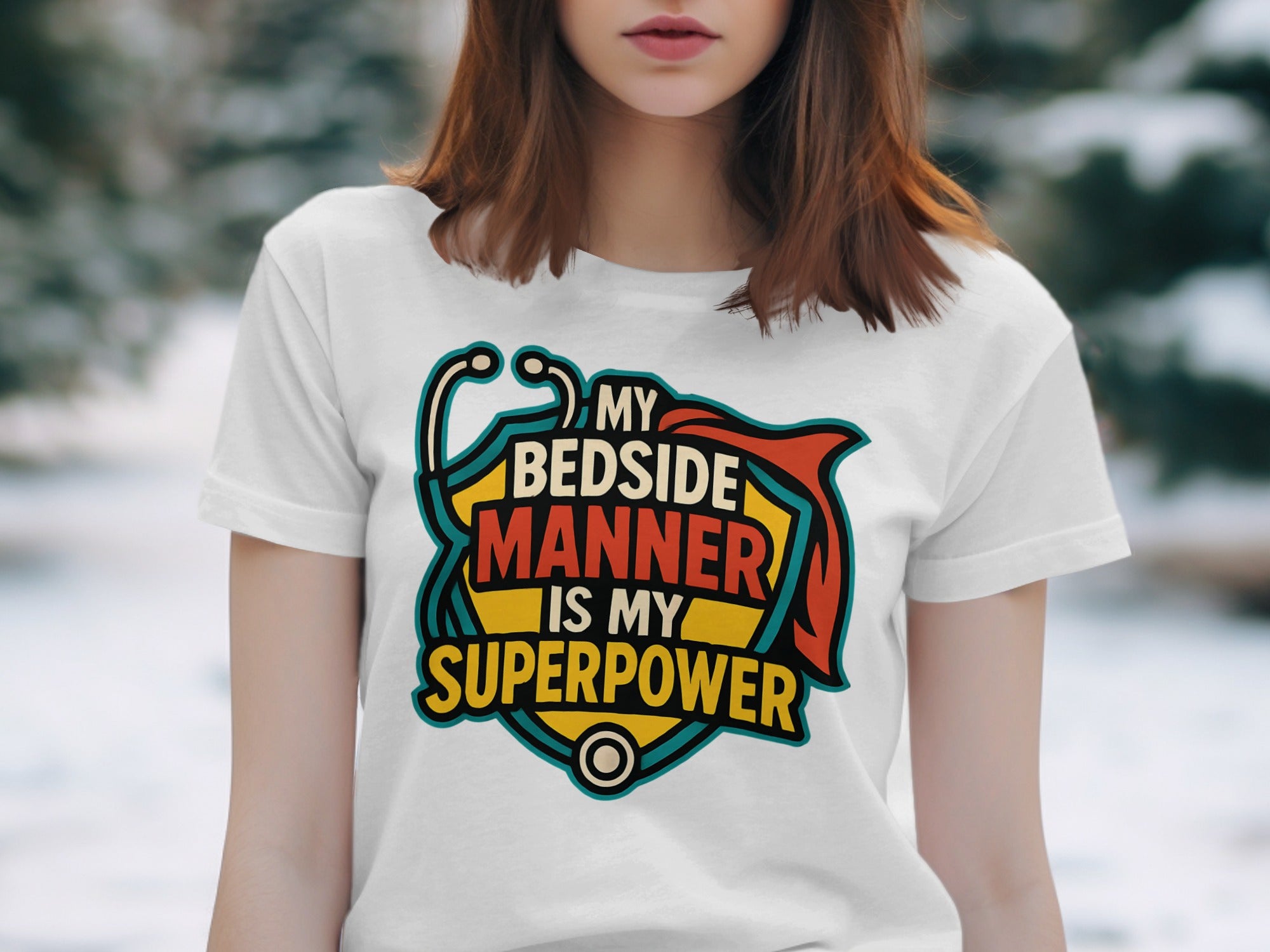 My Bedside Manner Is My Superpower T-shirt product