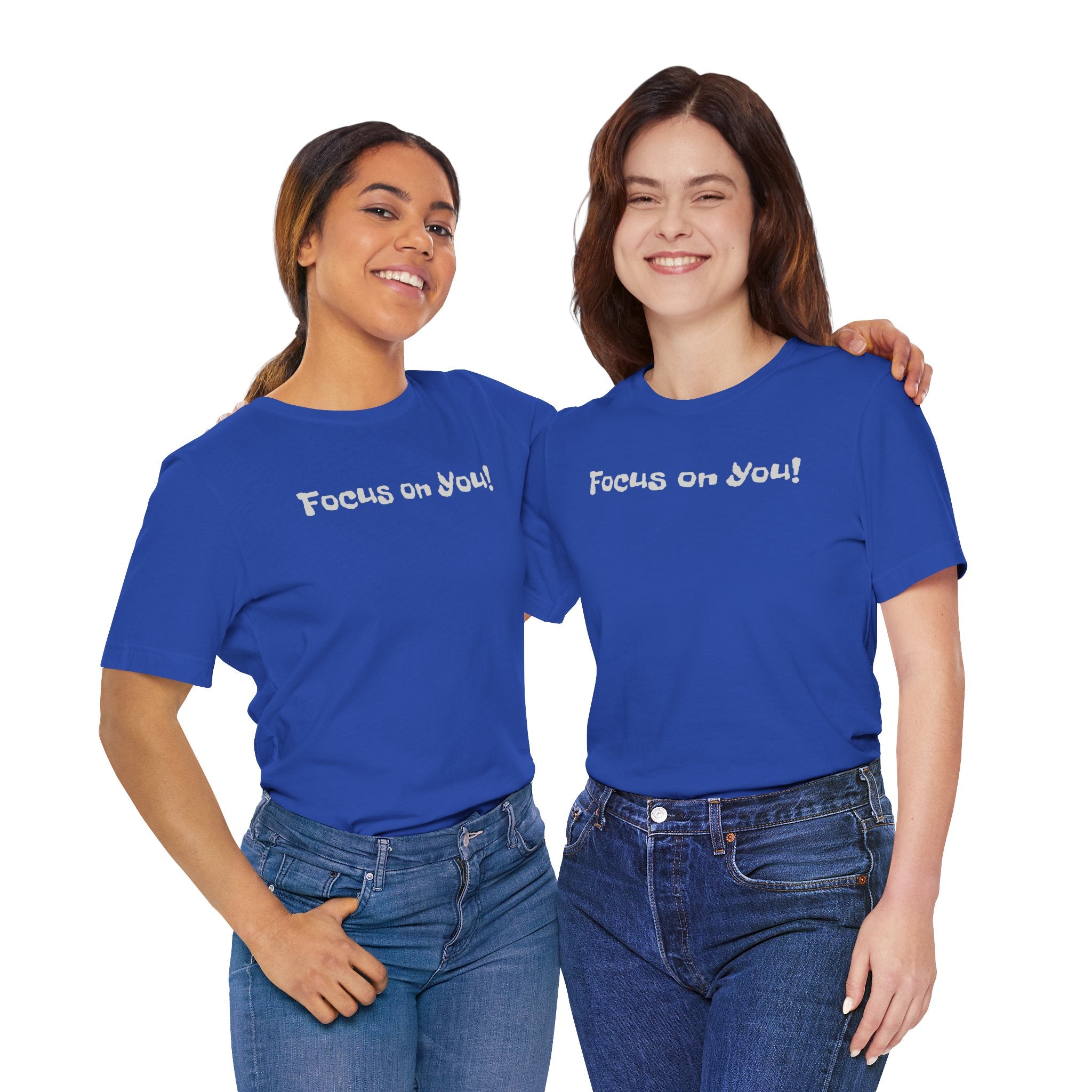 Focus on You Motivational T-shirt