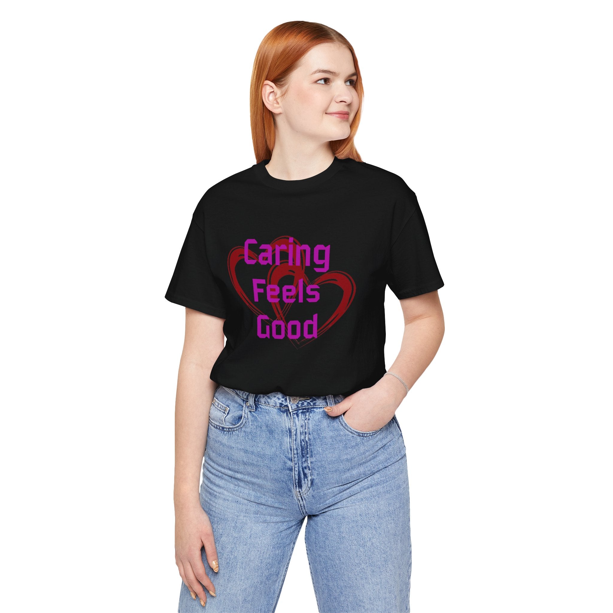 Caring Feels Good Slogan T-Shirt