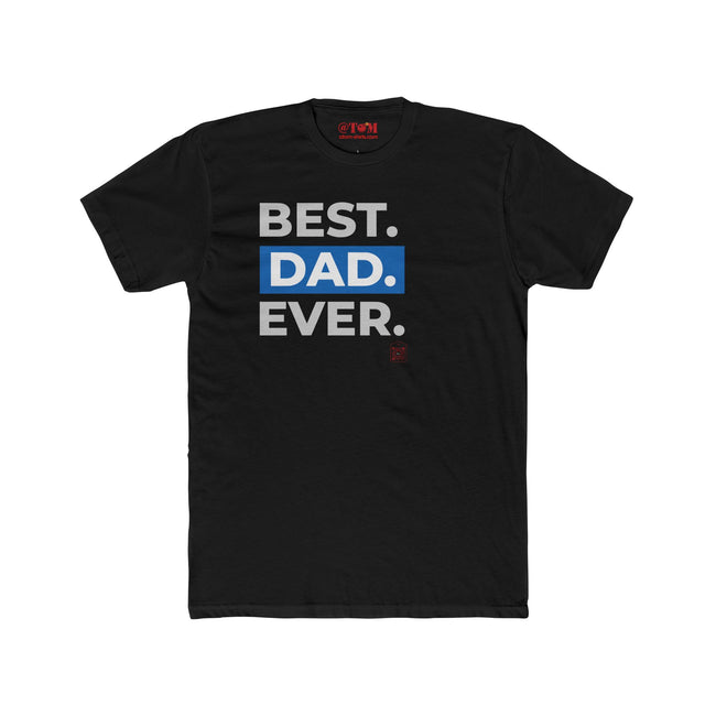 Best Dad Ever T Shirt – Funny, Empowering Gift for Dads
