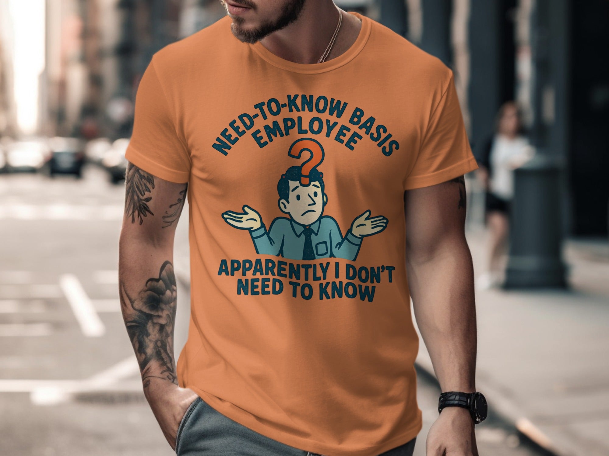 Funny Need-To-Know Basis Employee T-Shirt product