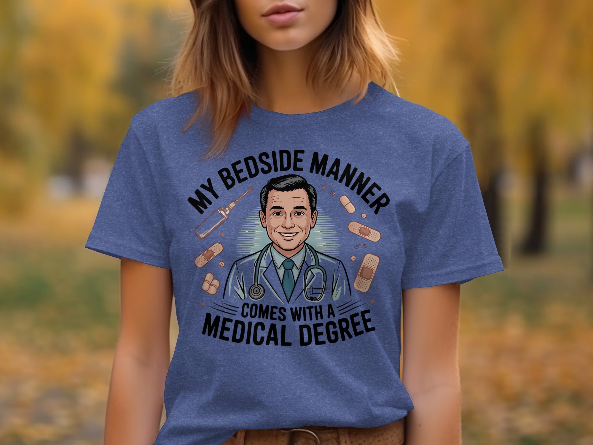 My Bedside Manner Comes With A Medical Degree product type