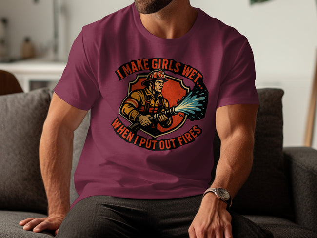 I Make Girls Wet When I Put Out Fires product type
