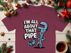 I'm All About That Pipe Holiday Season T-Shirt product type