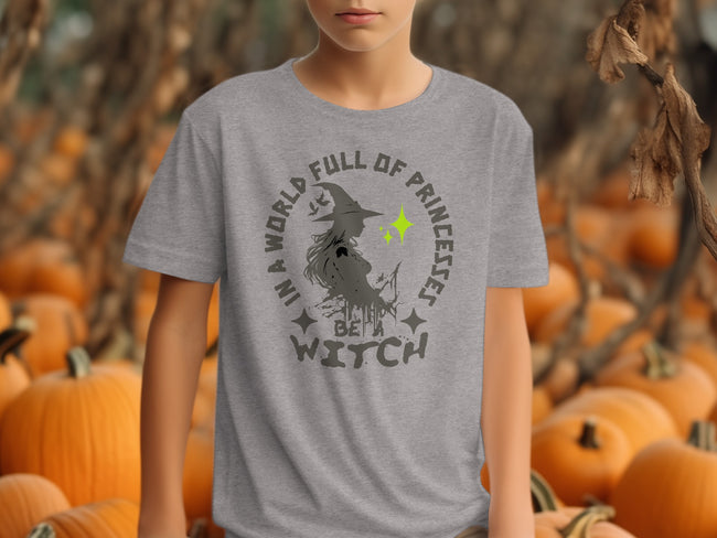 In A World Full Of Princesses Be a Witch T-shirt product