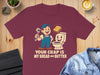 Your Crap Is My Bread and Butter T-shirt product type