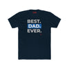 Best Dad Ever T Shirt – Funny, Empowering Gift for Dads