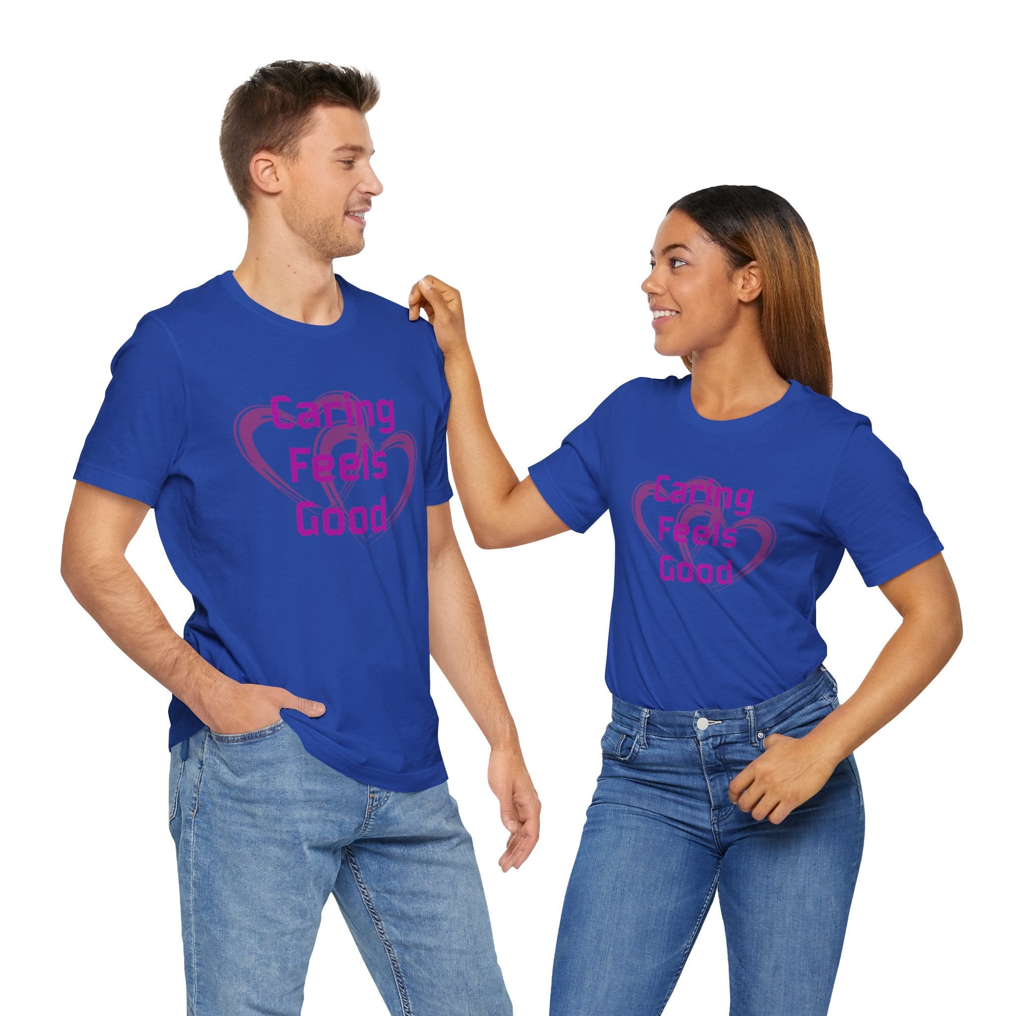 Caring Feels Good Slogan T-Shirt