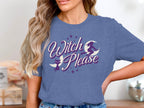 Witch Please Graphic Tee Stylish Themed Shirt product type