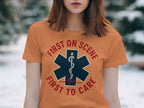First On Scene First To Care T-shirt product type