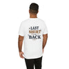 The Last Shirt On My Back T-Shirt