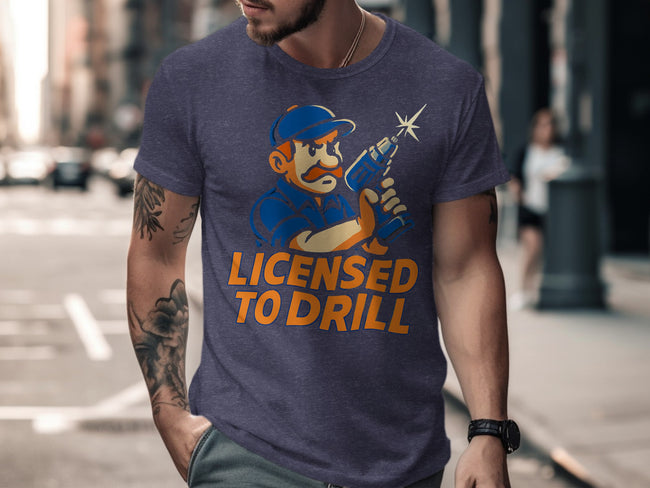 Funny Licensed to Drill Printed T-shirt product type