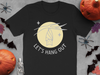 Let's Hang Out Halloween Themed T-shirt product