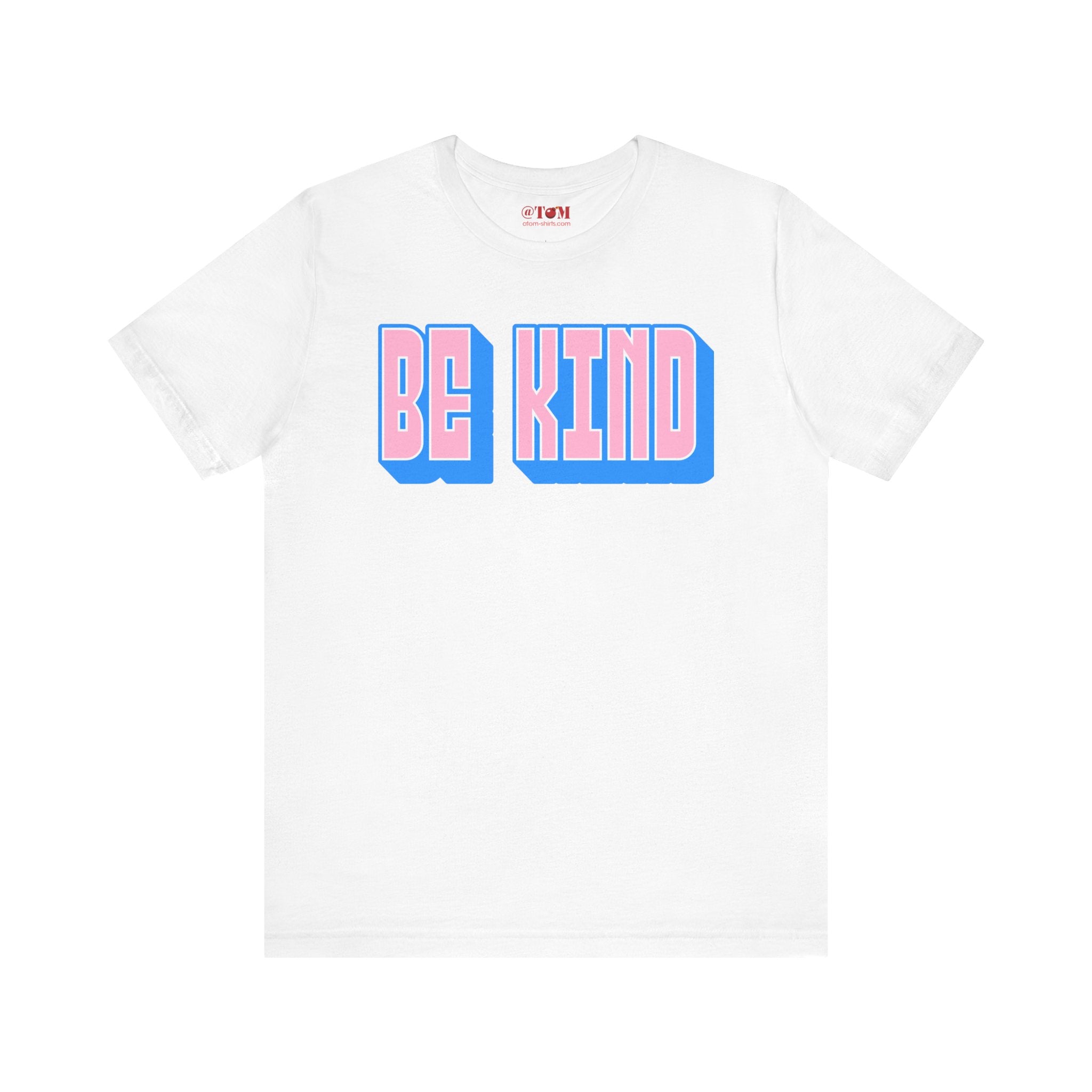 Be Kind T Shirt Unisex Graphic Tee