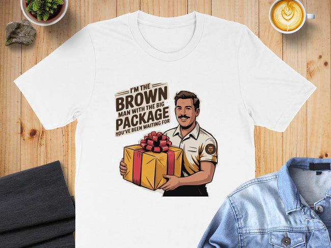 I'm the Brown Man with the Big Package T-shirt product