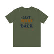 The Last Shirt On My Back T-Shirt