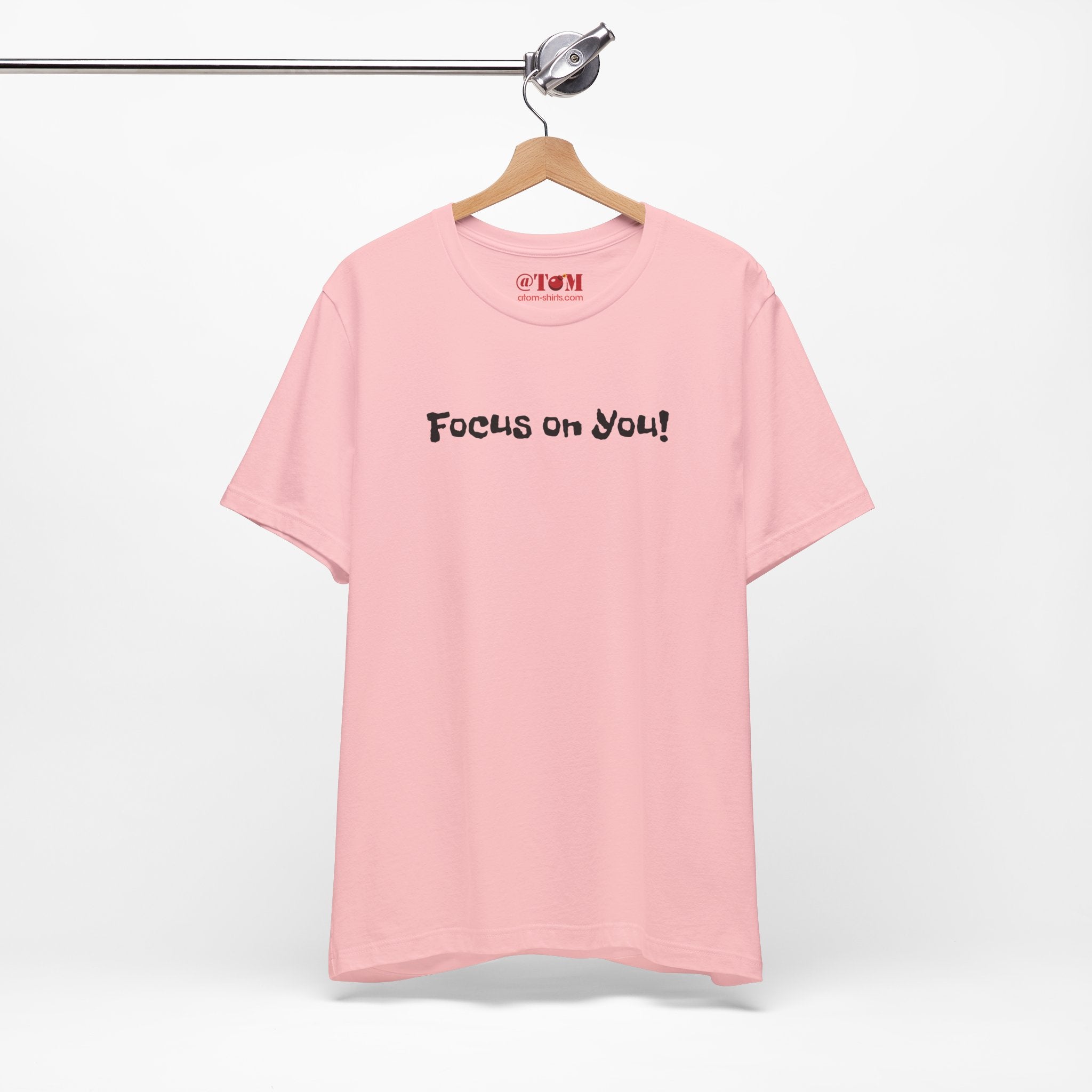 Focus on You Motivational T-shirt