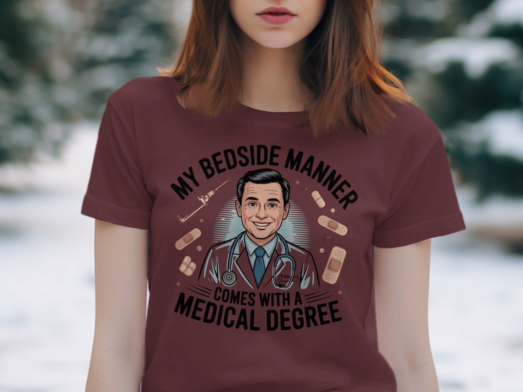 My Bedside Manner Comes with a Medical Degree product type