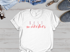 Best Witches Slogan Graphic Tee Shirt product