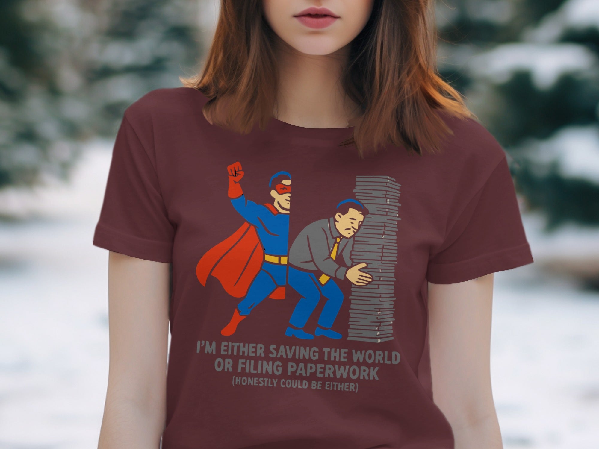 I'm Either Saving the World or Filing Paperwork product type
