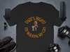 Fun Graphic T-Shirts with Walking Cat Design That's Right