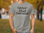 Funny Senior Stud Service T-Shirt