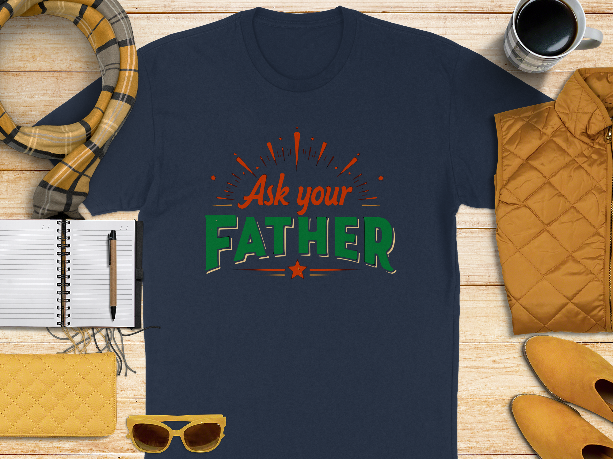 Ask Your Father T-Shirt – Funny Dad Wisdom