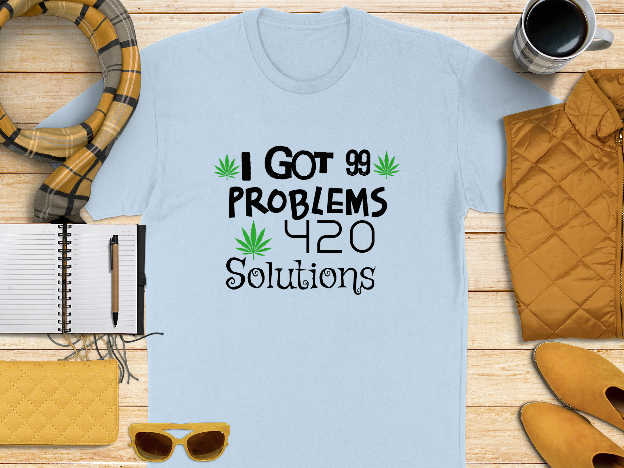 I Got 99 Problems 420 Solutions T-Shirt