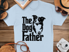The Dog Father T-Shirt Funny Dog Lover Shirt