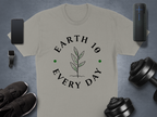 Environmental Awareness Earth Day Everyday T-Shirt