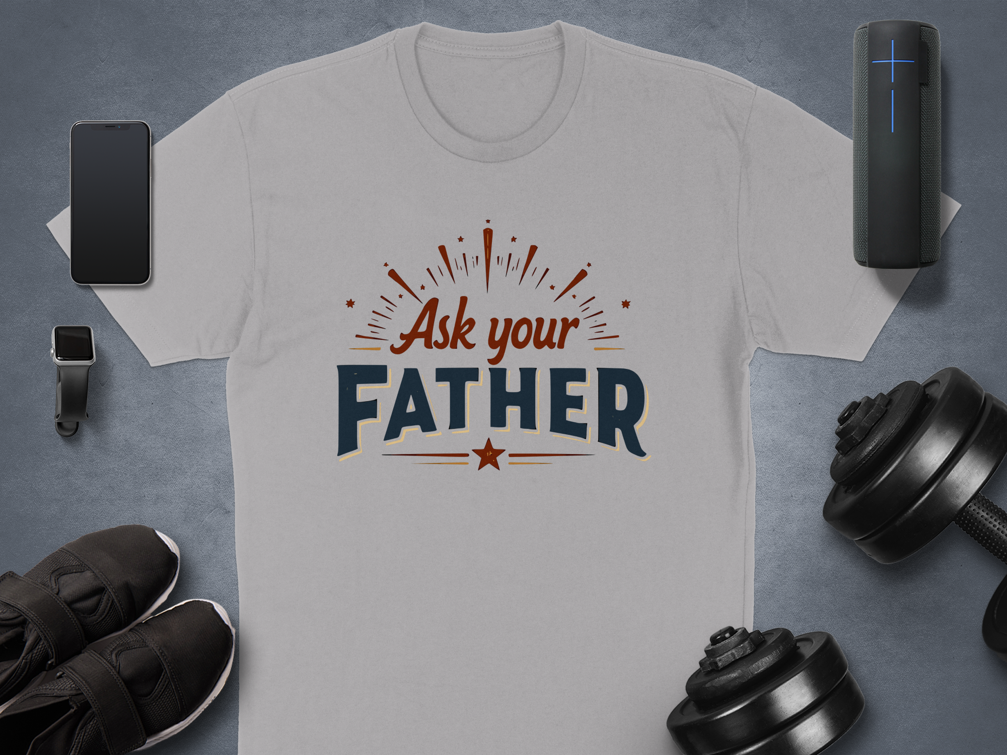 Ask Your Father T-Shirt – Funny Dad Wisdom