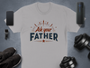 Ask Your Father T-Shirt – Funny Dad Wisdom