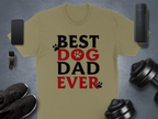 Best Dog Dad Ever T-Shirt